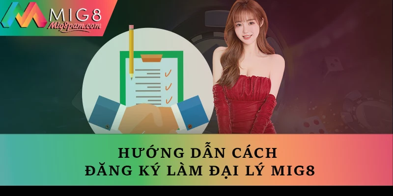 Hướng dẫn các bước đăng ký làm đại lý