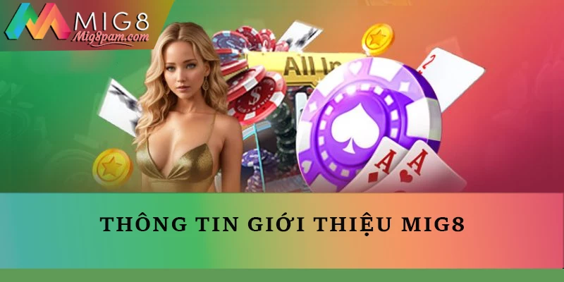 Thông tin giới thiệu MIG8